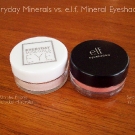 e.l.f. Mineral Eyeshadow vs. Everyday Minerals Eyeshadow