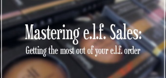 Mastering e.l.f. Sales: Getting the most out of your e.l.f. order
